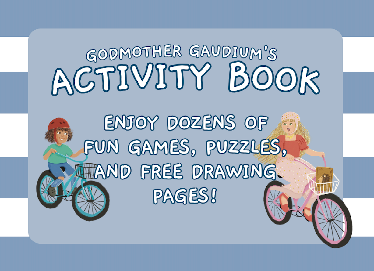 Godmother Gaudium's Activity Book: Games, Puzzles, and Drawing Pages